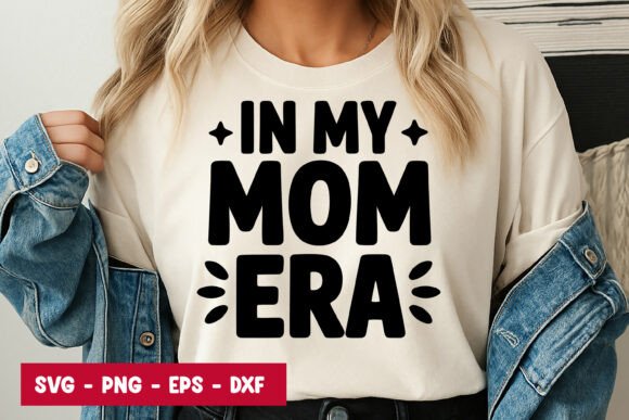 In My Mom Era Typography SVG PNG
