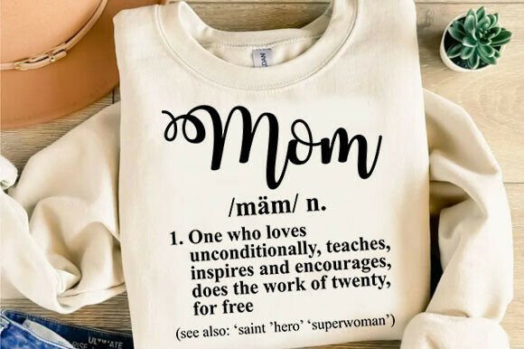Mom Definition, Mother Appreciation SVG