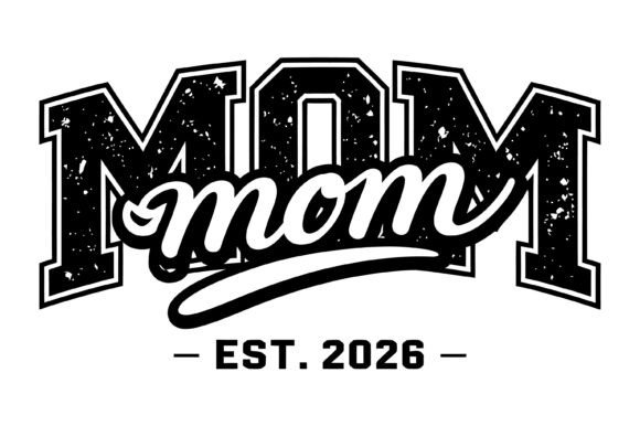 Mom EST 2026 SVG