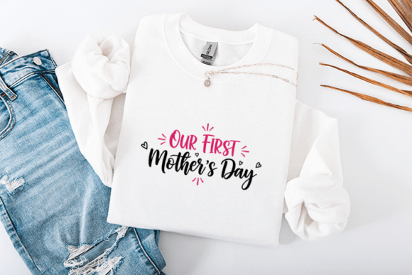 Our First Mother’s Day SVG New Mom
