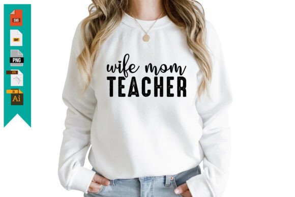 Wife Mom Teacher Free SVG Design
