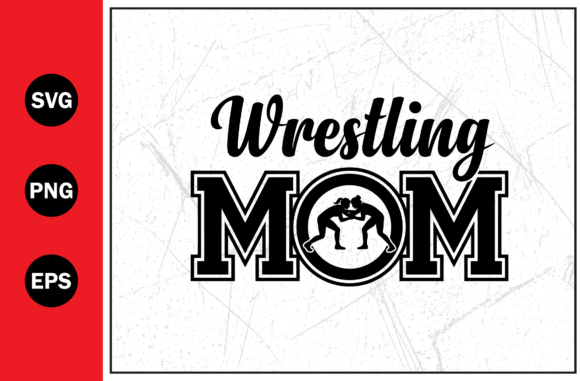 Wrestling Mom Sports Mother Game SVG PNG